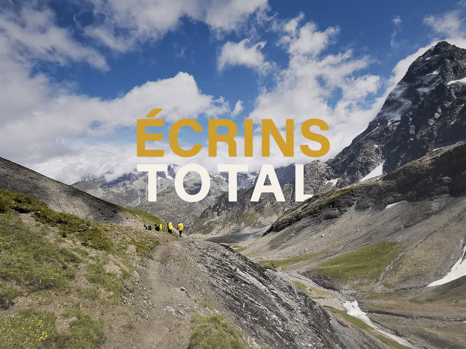 GR54 : 13 jours sur le mythique Grand Tour des Écrins